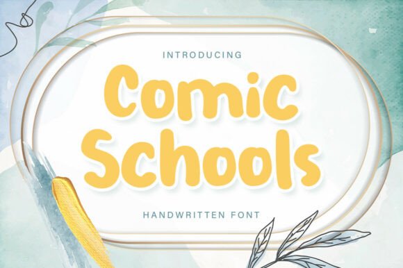 Comic Schools: A Handwritten Font for Authentic Branding