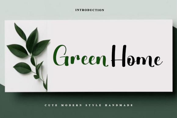 Green Home: A Script Font for Editorial Warmth