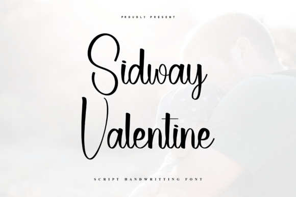 Sidway Valentine Font Review for Campaigns