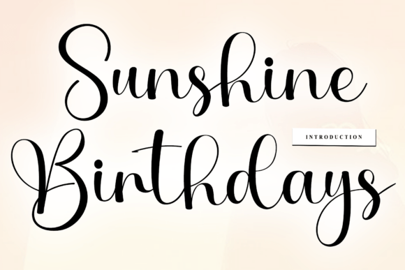 Sunshine Birthdays: A Warm Script Font for Brands